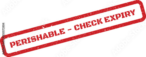 Distressed red stamp with perishable reminder and essential check expiry text for product safety