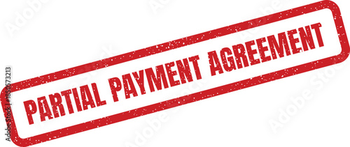 Distressed rubber stamp design featuring the text PARTIAL PAYMENT AGREEMENT for financial and contractual documentation