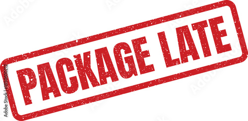 Grunge textured stamp text indicating package late within a rectangular frame for shipment status