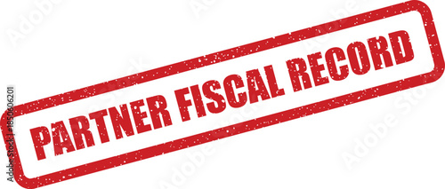 Grungy red rectangular stamp impression reading Partner Fiscal Record for financial data documentation