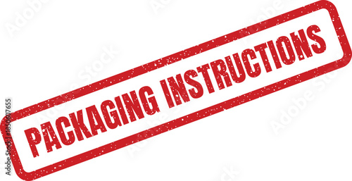 Grungy red rubber stamp with packaging instructions text for shipping documents or product guidance