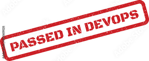 Grungy red stamp graphic showing PASSED IN DEVOPS indicating successful completion within a software development pipeline