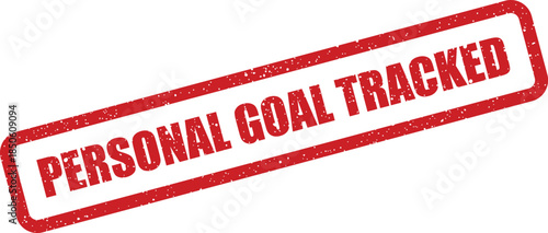 Grungy red stamp graphic with PERSONAL GOAL TRACKED text, useful for monitoring personal development