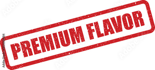Grungy rubber stamp design featuring PREMIUM FLAVOR text, indicating a superior taste or culinary quality