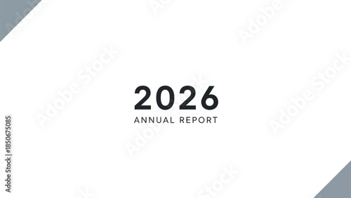 Modern and clean cover slide presentation template featuring the year 2026 for the essential annual financial report