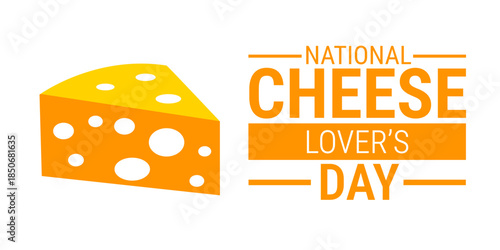 National Cheese Lover’s Day background, banner, card or poster design template is observed every year during January, to raise awareness about the mission. Vector illustration.