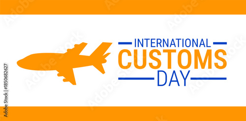 International customs day background, banner, card or poster design template is observed every year during January, to raise awareness about the mission. Vector illustration.