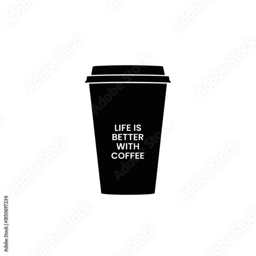 Black Coffee Cup with Inspirational Quote.