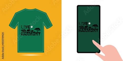 Green T Shirt And Mobile Phone With Live In Harmony tshirt