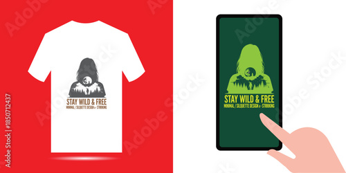 White T Shirt And Smartphone With Stay Wild And Free tshirt