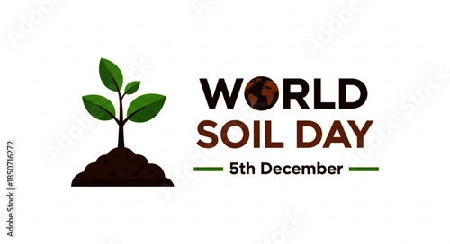 Young Green Plant Growing from Dark Brown Soil, World Soil Day Concept.