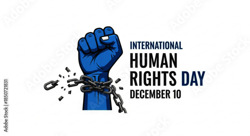 Blue Fist Breaking Chains Symbolizing International Human Rights Day Celebration.