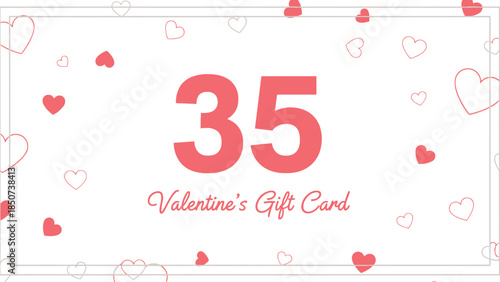 Valentine's Day Gift Card with a $35 Value Featuring Hearts and Romantic Design