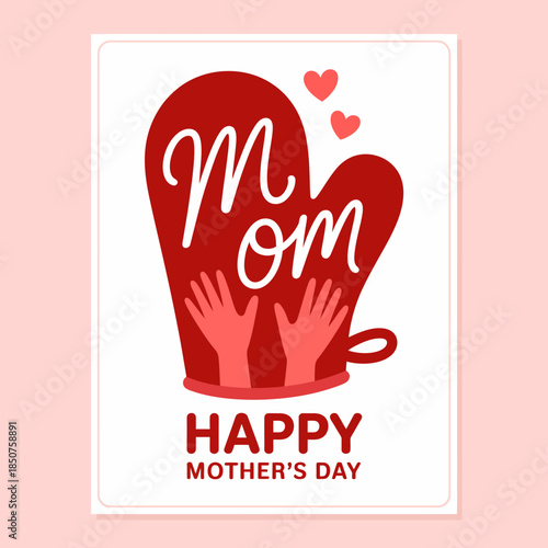 A cheerful Mother's Day card displaying a red oven mitt and the text 'Happy Mother's Day,' symbolizing love, care, and appreciation for mothers and their nurturing roles.