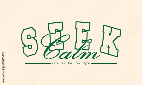 Retro typography college varsity motivational quotes slogan print for graphic tee, sweatshirt, t-shirt, and poster design - vector