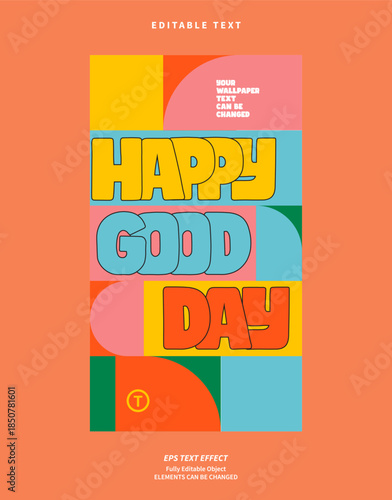 Editable Text Effect Vector of Memphis Digital wallpaper happy good day bold groovy playful typography for poster, brochure, advertising, display