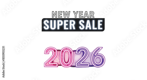 Neon glowing sign announces a spectacular new year super sale event for the year 2026