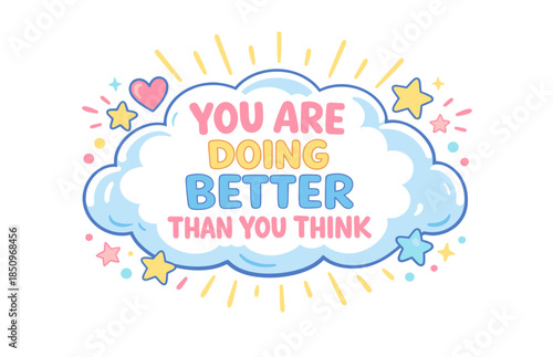 Inspirational cloud-themed design with encouraging message and bright colorful stars