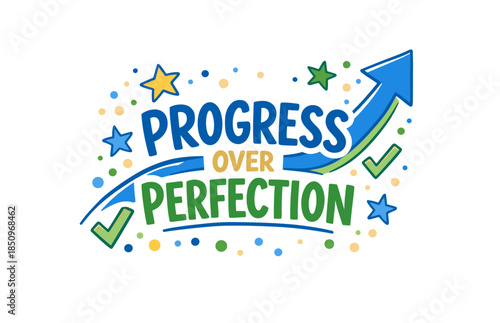 Progress over perfection inspirational design with arrows and stars