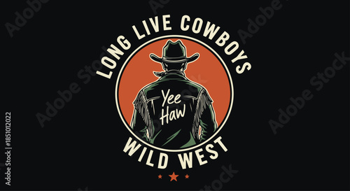 Iconic "Yee Haw" Cowboy Silhouette with "Long Live Cowboys" Text - Wild West Themed Graphic.