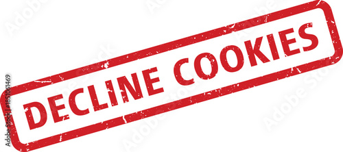 Red Decline Cookies Grunge Rubber Stamp Impression on White Background for Privacy Concepts