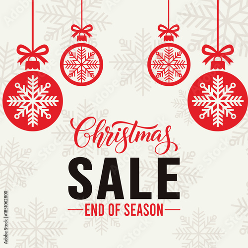 Festive Christmas sale poster with bold SALE and end of season text on a light background, featuring hanging red baubles with white snowflake icons, ideal for winter holiday retail and online promotio