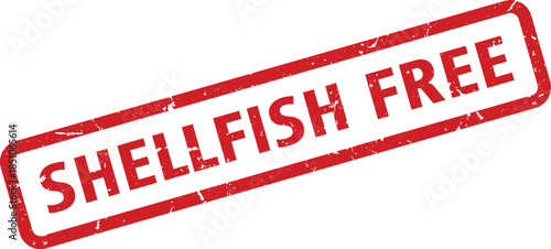 Shellfish Free Red Distressed Stamp Isolated on White Background Represents Allergen Food Safety