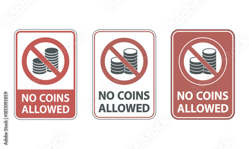 No Coins Allowed Warning Signs, Cashless Only Restriction and Currency Prohibition Notice, vector illustration