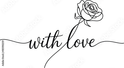 A delicate single line drawing of a rose flower with elegant with love script lettering