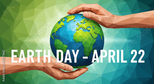 Earth Day April 22 Celebration with Hands Holding Globe.