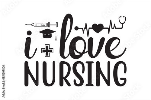 I love nursing a heartfelt illustration with medical symbols and graduation cap