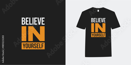 Modern Inspirational Quote Vector Design, for Apparel and Posters