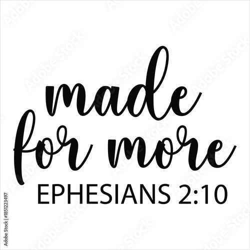 made for more ephesians