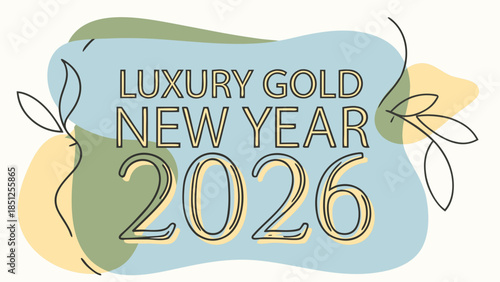 The image is a graphic design element for New Year's 2026, featuring a modern abstract style with soft colors and line art. The text reads "Luxury Gold New Year 2026," suggesting a festive and upscale