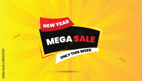 New year mega sale only this week banner editable eps format template design with black white red shapes icon sticker label yellow orange gradient abstract background