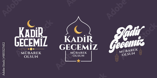 Kadir gecesi mübarek olsun. logo set Translation: God Bless magnitude night, Muslim Holiday