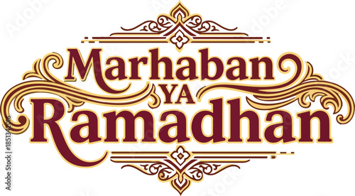 Marhaban Ya Ramadhan Greeting.