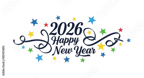 Festive graphic displays the year 2026 with a happy new year message and colorful star decorations