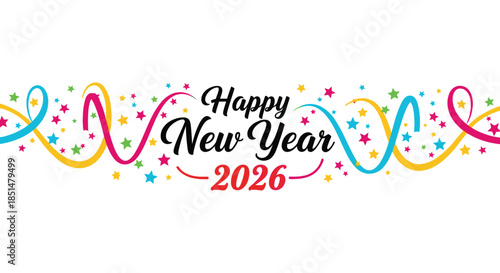 A vibrant and colorful happy new year 2026 greeting with festive ribbons and sparkling star accents