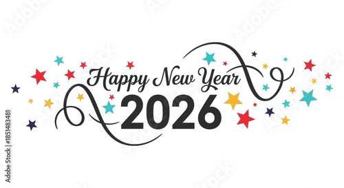 Festive new year greeting with colorful stars and swirls celebrating the arrival of two thousand twenty six