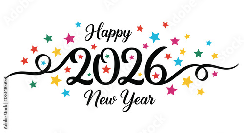 Festive new year graphic featuring the year 2026 with colorful stars and elegant calligraphy