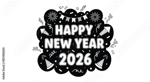 A festive black and white illustration featuring the text happy new year 2026 with celebratory decorations