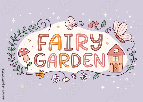 Create a whimsical fairy garden design for children's books, party decorations, and magical crafts projects, with butterflies, flowers, and a cute little house