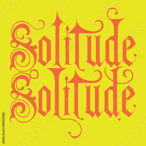 solitude decorative gothic typography quote
