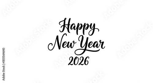 Elegant black and white calligraphy displaying happy new year 2026 on a plain white background