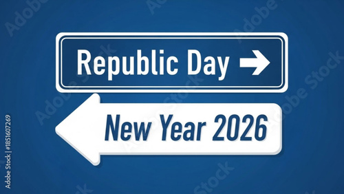 Celebrating Republic Day and New Year 2026 with Directional Signs and Fresh Beginnings