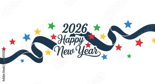 Colorful new year celebration banner featuring stars ribbons and the year two thousand twenty six