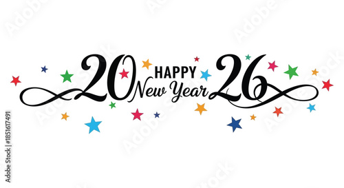 A festive graphic displays happy new year 2026 with stars and elegant calligraphy