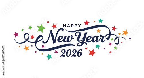 A colorful new year graphic with stars and the year two thousand and twenty six displayed