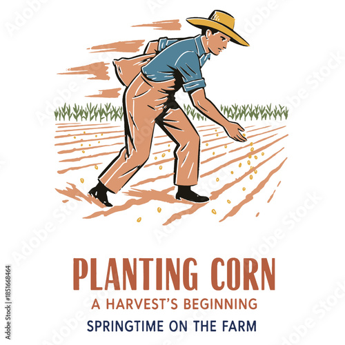 Farmer planting corn seeds, vintage illustration, agriculture labor, sowing field, harvest beginning, farm worker, retro print, farming field, spring work